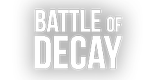 Battle of Decay